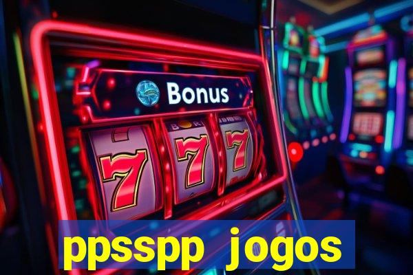 ppsspp jogos download mediafıre